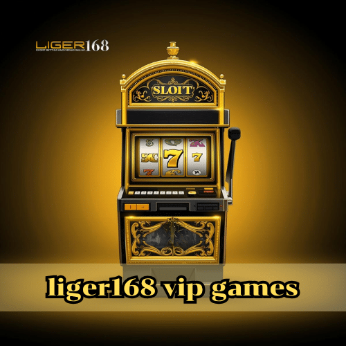 liger168 vip games